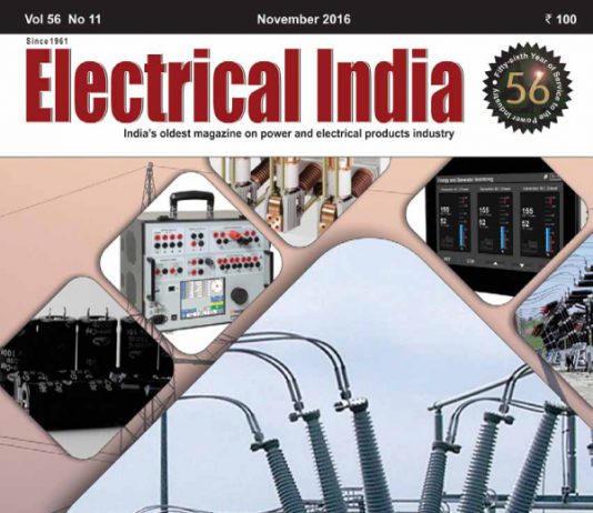 Planning & Design, Power & Energy Sector, Technology updates, latest updates on energy and Power Today | Electrical India December 2016 - Electrical India Magazine on Power & Electrical products, Renewable Energy, Transformers, Switchgear & Cables